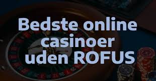 Casino Uden Rufus En Guide til Online Spil uden Begrænsninger Casino Uden Rufus En Guide til Online Spil uden Begrænsninger